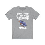 This Is My Human Costume I'm Really A Mole Shirt, Mole Lover Shirt, Mole Shirt, Mole Funny Gift, Adult Kids Image 3