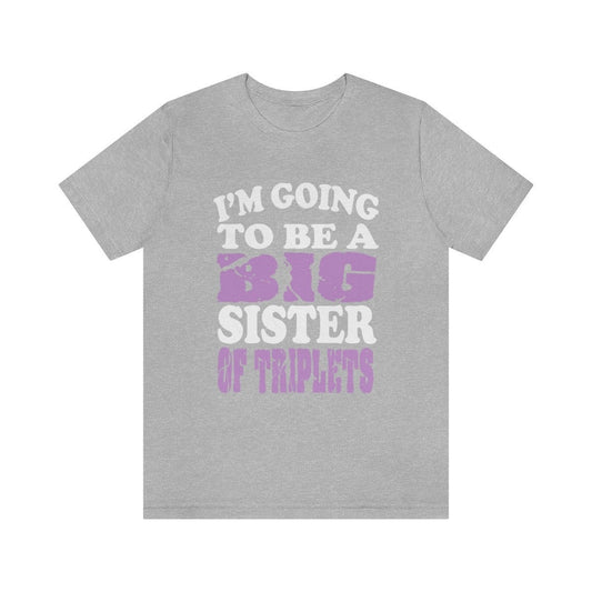 I am going to be a big sister of triplets sibling announcement tee for girl