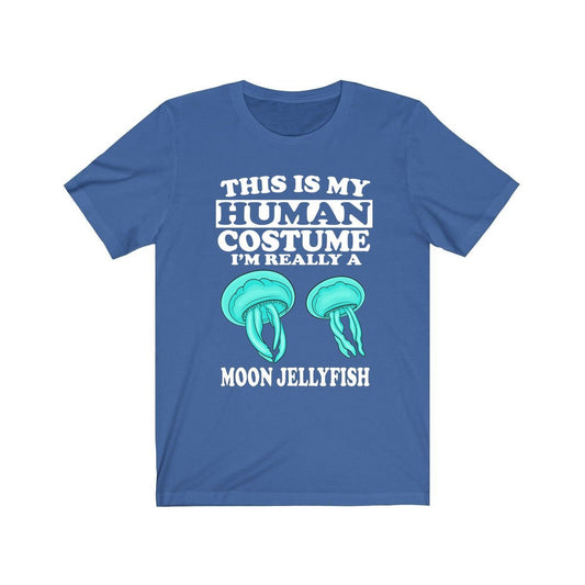 This Is My Human Costume I'm Really A Moon Jellyfish Shirt - moon jellyfish print