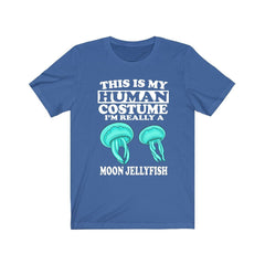 This Is My Human Costume I'm Really A Moon Jellyfish Shirt - moon jellyfish print