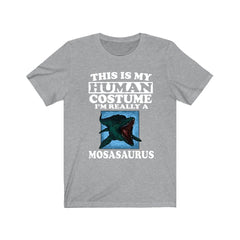 This Is My Human Costume I'm Really A Mosasaurus Shirt - mosasaurus print design