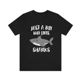Just A Boy Who Loves Sharks Shirt, Shark Lover Shirt, Shark Shirt, Shark Lover Gift, Animal Shirt Image 1