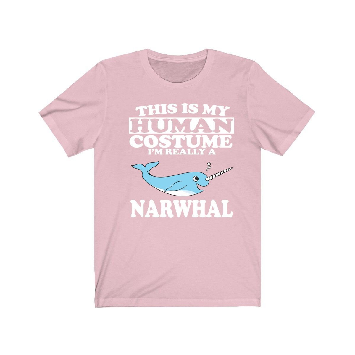 This Is My Human Costume I'm Really A Narwhal Whale Shirt, Narwhal Lover Shirt, Whale Shirt, Narwhal Funny Gift, Animal Adult Kids Image 4