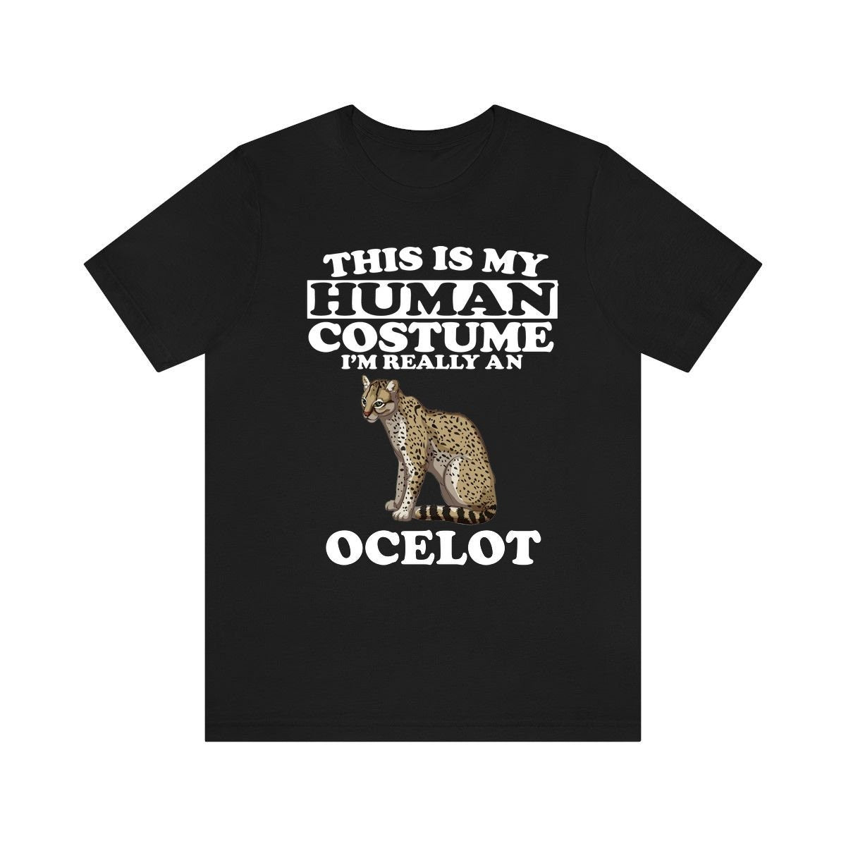 This Is My Human Costume I'm Really A Ocelot Cat Shirt, Ocelot Lover Shirt, Ocelot Shirt, Ocelot Funny Gift, Animal Adult Kids Image 1
