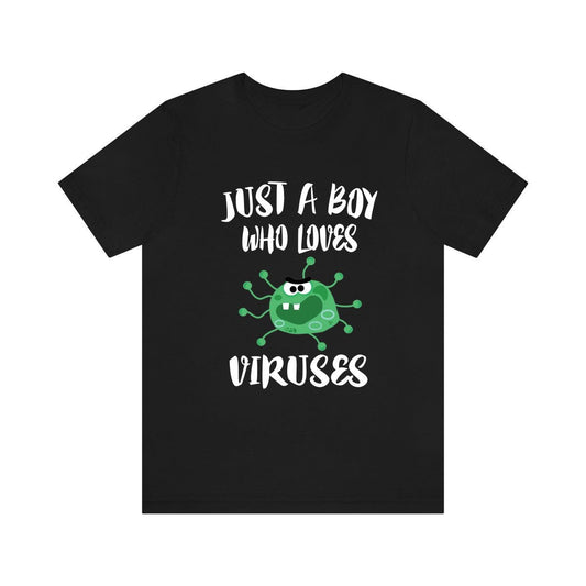 Just A Boy Who Loves Viruses Shirt - virus print design