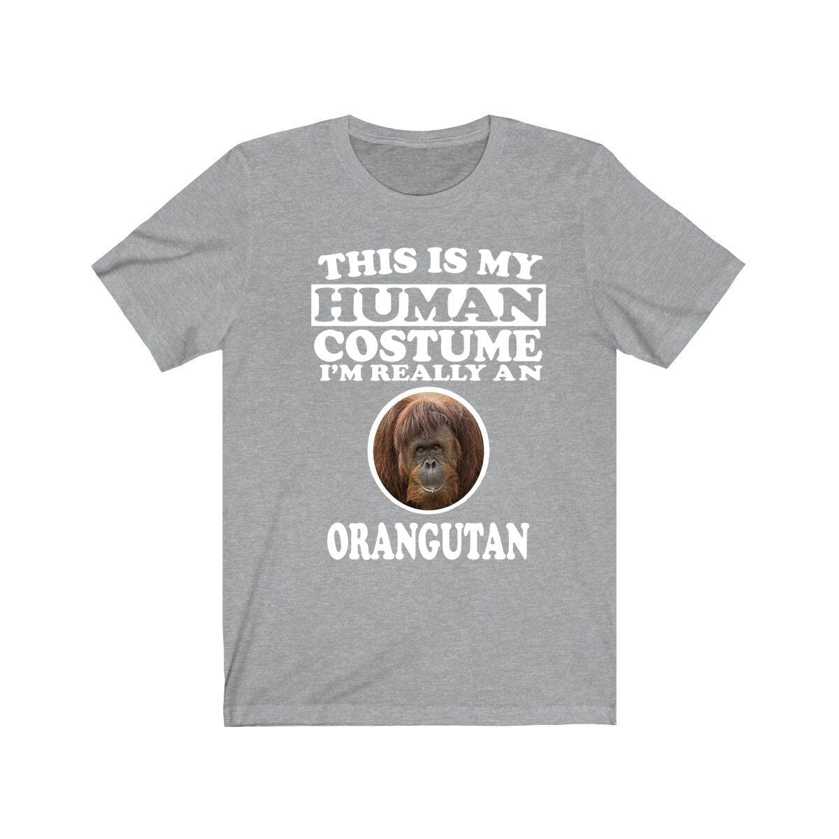 This Is My Human Costume I'm Really An Orangutan Shirt, Orangutan Lover Shirt, Orangutan Shirt, Orangutan Funny Gift, Animal Adult Kids Image 3