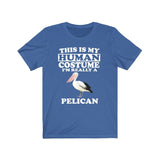 This Is My Human Costume I'm Really A Pelican Bird Shirt, Pelican Lover Shirt, Birding Shirt, Bird Funny Gift, Animal Adult Kids Image 2
