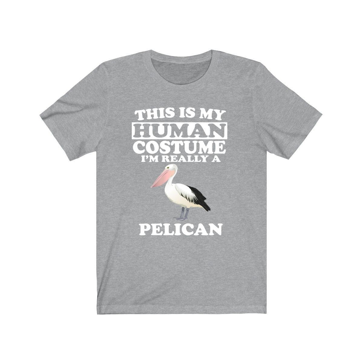This Is My Human Costume I'm Really A Pelican Bird Shirt, Pelican Lover Shirt, Birding Shirt, Bird Funny Gift, Animal Adult Kids Image 3