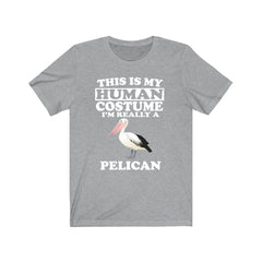 This Is My Human Costume I'm Really A Pelican Shirt - pelican print design