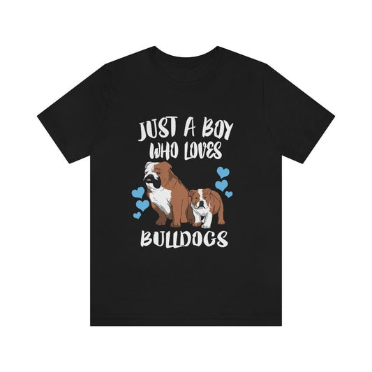 Just A Boy Who Loves Bulldogs Dogs Shirt - bulldog print design