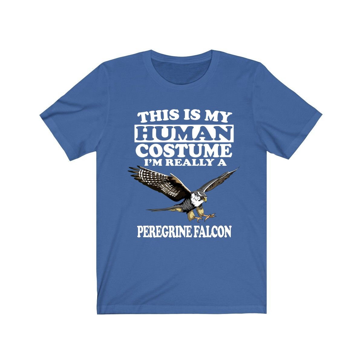 This Is My Human Costume I'm Really A Peregrine Falcon Bird Shirt, Falcon Lover Shirt, Birding Shirt, Bird Funny Gift, Animal Adult Kids Image 2