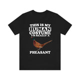 This Is My Human Costume I'm Really A Pheasant Bird Shirt, Pheasant Lover Shirt, Birding Shirt, Pheasant Funny Gift, Animal Adult Kids Image 2