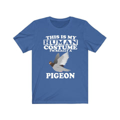 This Is My Human Costume I'm Really A Pigeon Shirt, Pigeon Lover Shirt, Pigeon Shirt, Pigeon Funny Gift, Animal Adult Kids Image 2