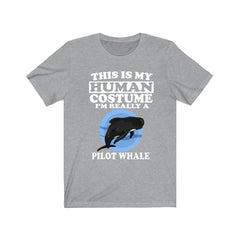 This Is My Human Costume I'm Really A Pilot Whale Shirt - pilot whale print design