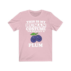 This Is My Human Costume I'm Really A Plum Shirt - plum print design