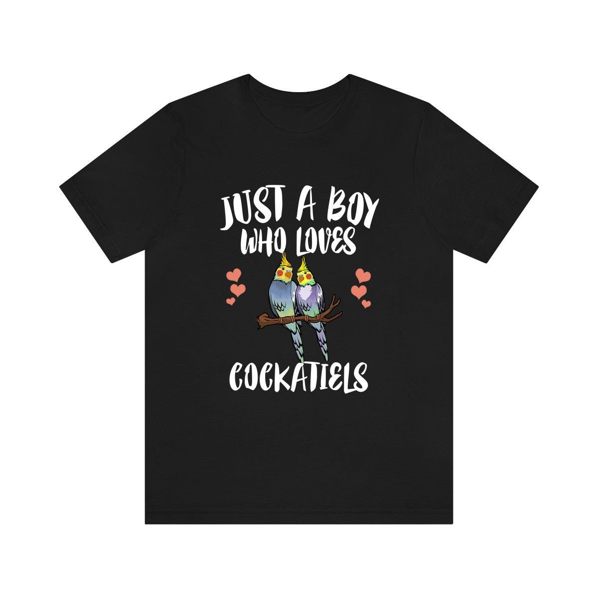 Just A Boy Who Loves Cockatiels Shirt, Cockatiel Lover Shirt, Cockatiel Shirt, Cockatiel Owner Gift, Animal Adult Kids T-Shirt Image 1