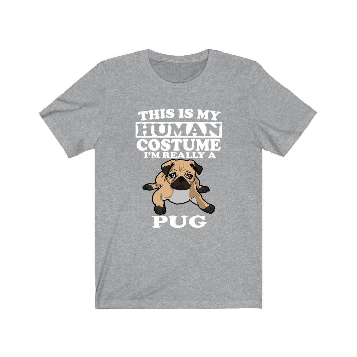 This Is My Human Costume I'm Really A Pug Dog Shirt, Pug Lover Shirt, Pug Shirt, Dog Funny Gift, Animal Adult Kids T-Shirt Image 3