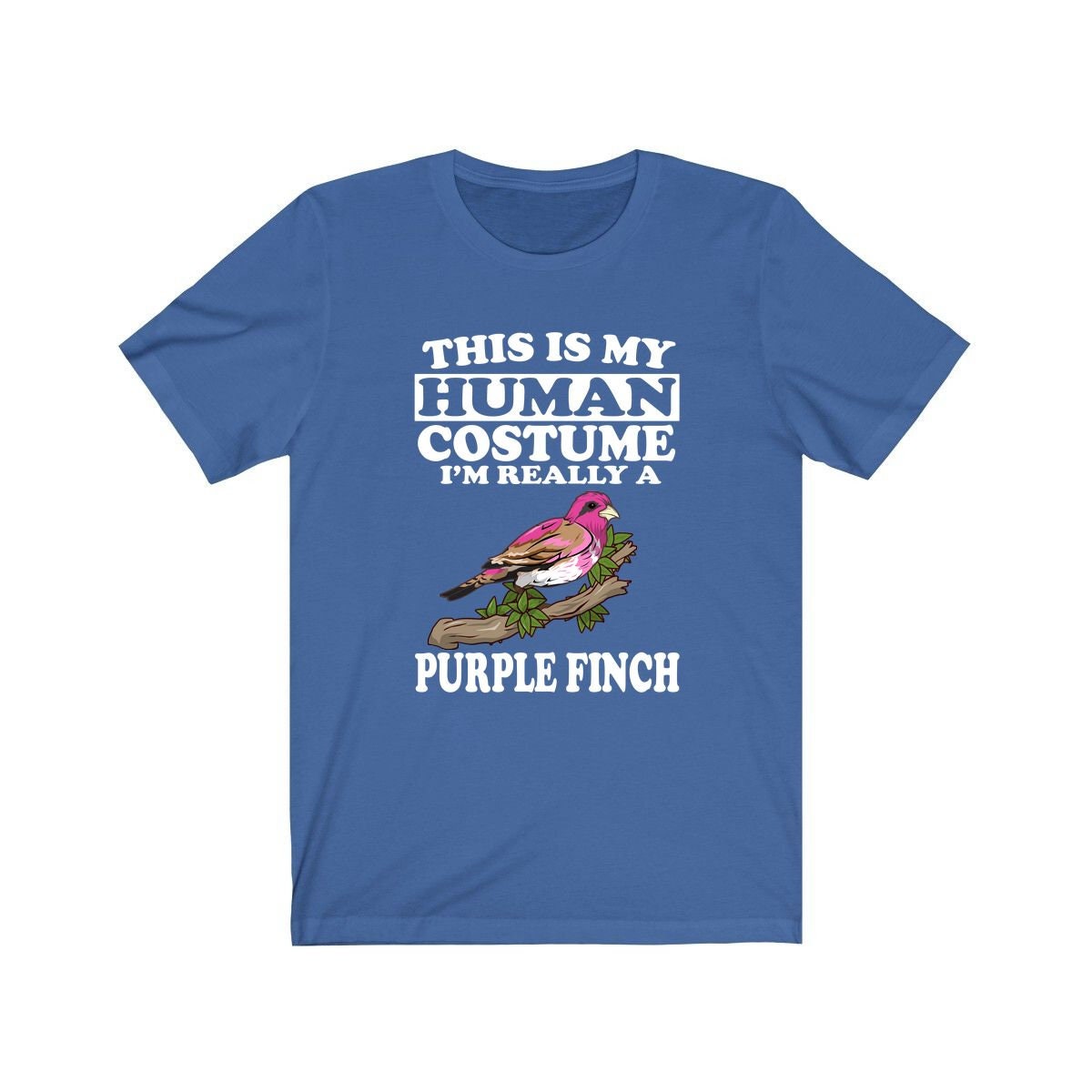 This Is My Human Costume I'm Really A Purple Finch Shirt, Purple Finch Lover Shirt, Birding Shirt, Bird Funny Gift, Animal Adult Kids Shirt Image 2