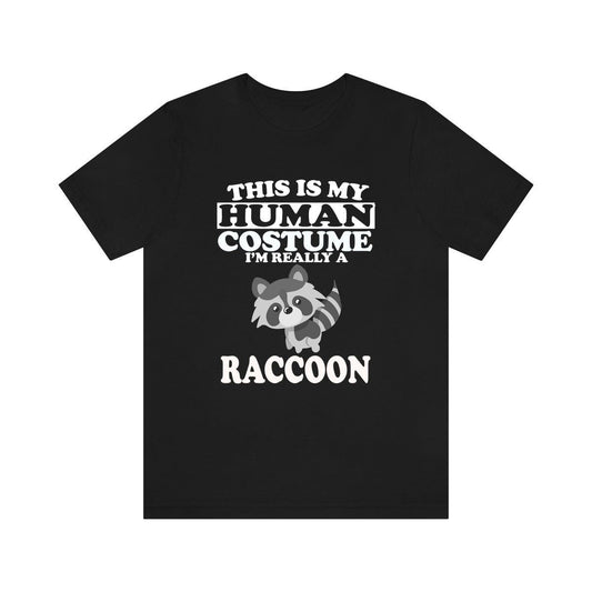 This Is My Human Costume I'm Really A Raccoon Shirt - raccoon print design