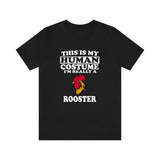 This Is My Human Costume I'm Really A Rooster Bird Shirt, Rooster Lover Shirt, Rooster Shirt, Chicken Funny Gift, Adult Kids Shirt Image 1