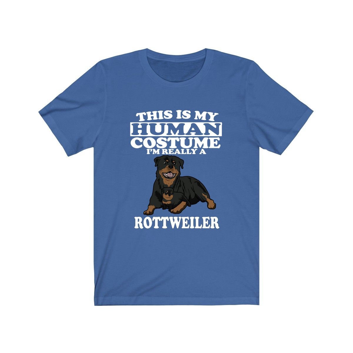 This Is My Human Costume I'm Really A Rottweiler Dog Shirt, Rottweiler Lover Shirt, Rottweiler Shirt, Dog Funny Gift, Adult Kids Shirt Image 1