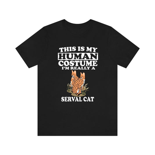 This Is My Human Costume I'm Really A Serval Cat Shirt - serval print design