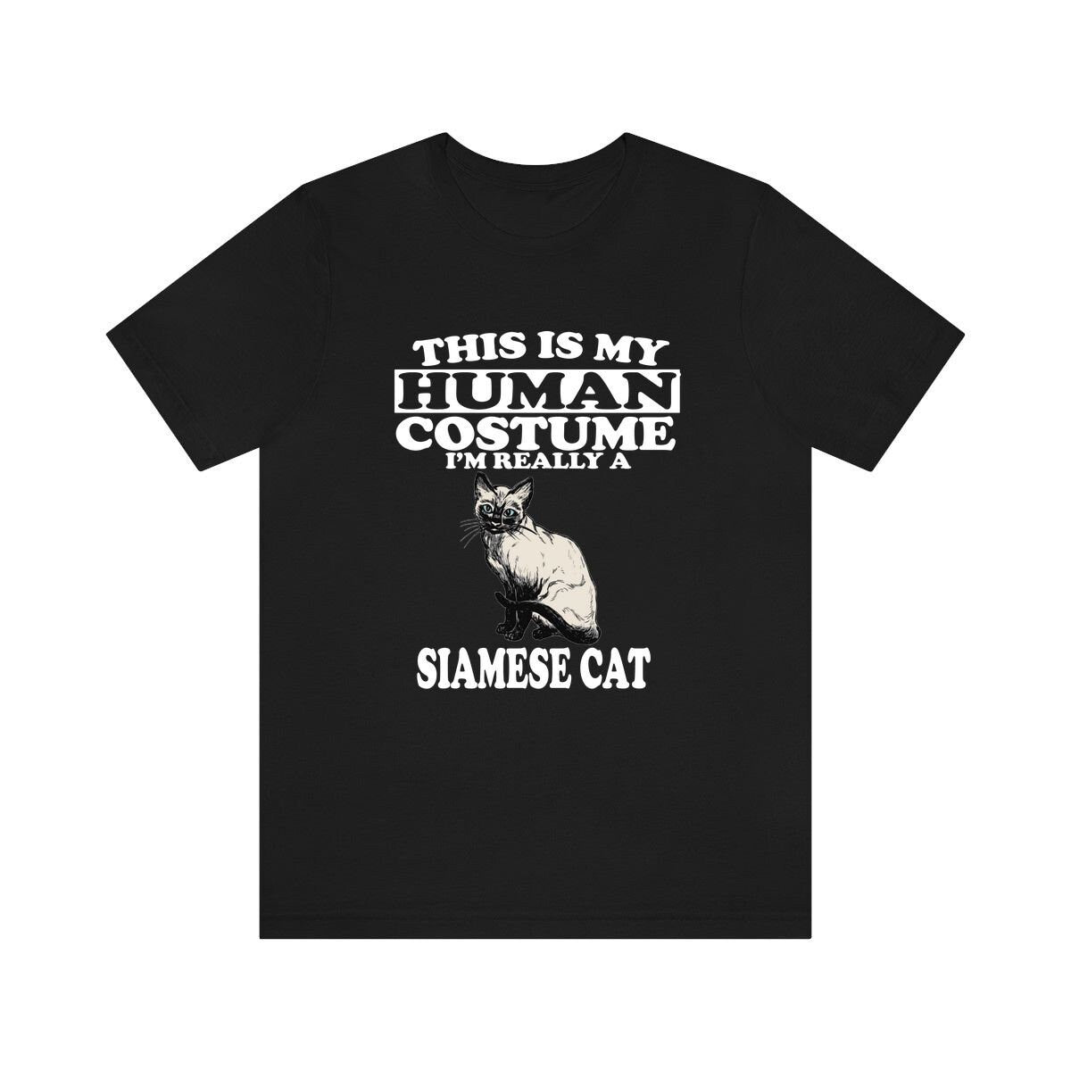 This Is My Human Costume I'm Really A Siamese Cat Shirt, Siamese Cat Lover Shirt, Cat Shirt, Siamese Cat Funny Gift, Adult Kids Shirt Image 2