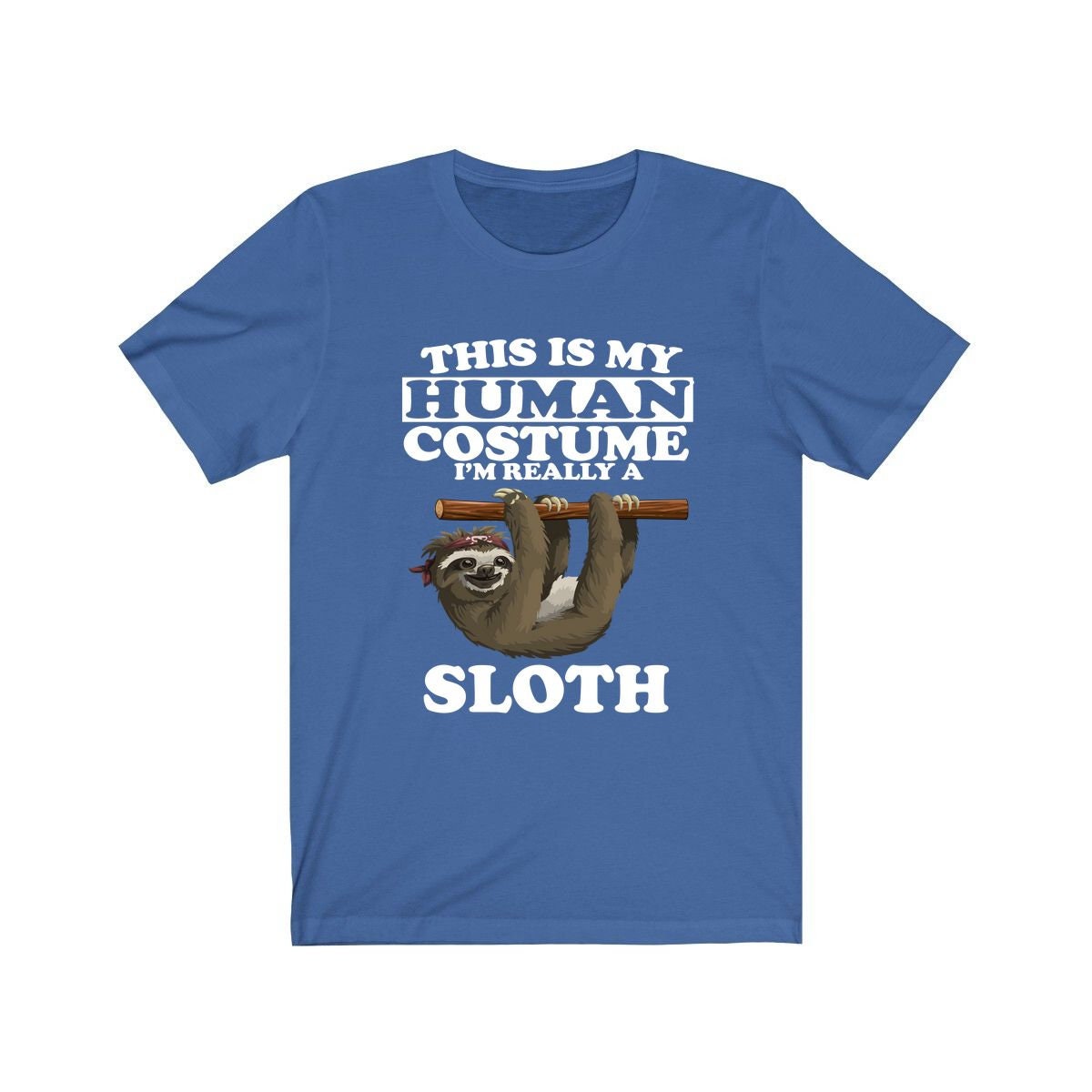This Is My Human Costume I'm Really A Sloth Shirt, Sloth Lover Shirt, Sloth Shirt, Sloth Funny Gift, Animal Adult Kids Shirt Image 1