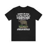 This Is My Human Costume I'm Really An African Buffalo Shirt, African Buffalo Lover Shirt, Buffalo Shirt, Buffalo Lover Gift, Animal Gift Image 2