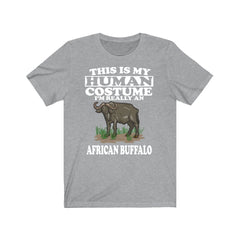 This Is My Human Costume I'm Really An African Buffalo Shirt - African buffalo print design