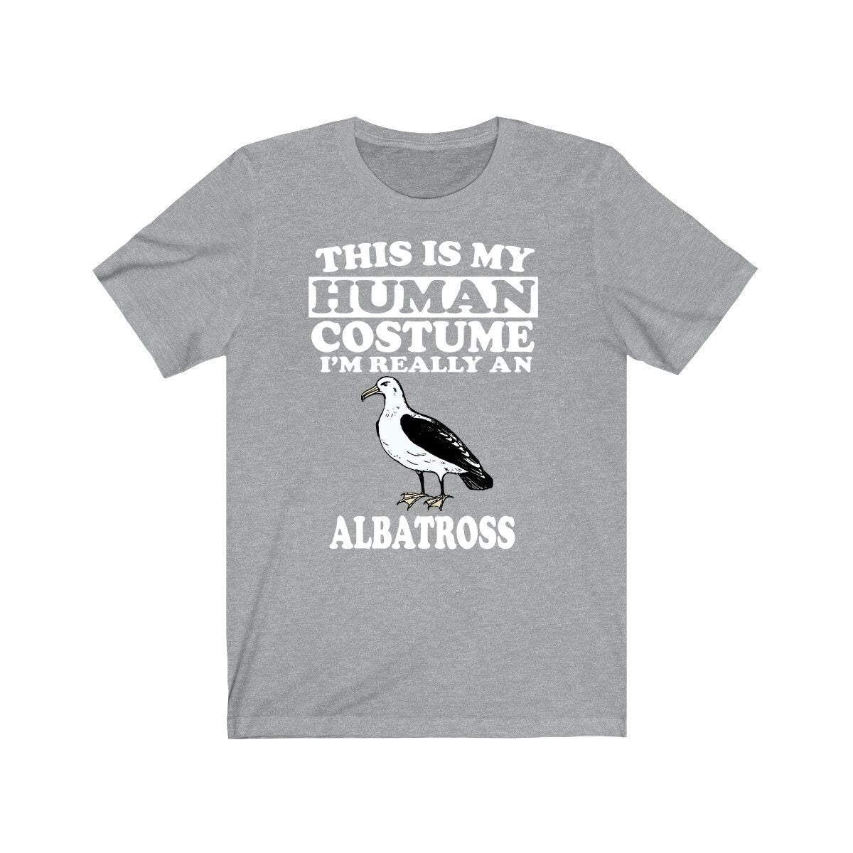This Is My Human Costume I'm Really An Albatross Bird Shirt, Albatross Lover Shirt, Albatross Shirt, Birding Lover Gift, Animal Gift Image 1