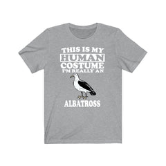 This is my human costume I am really an albatross seabird tee
