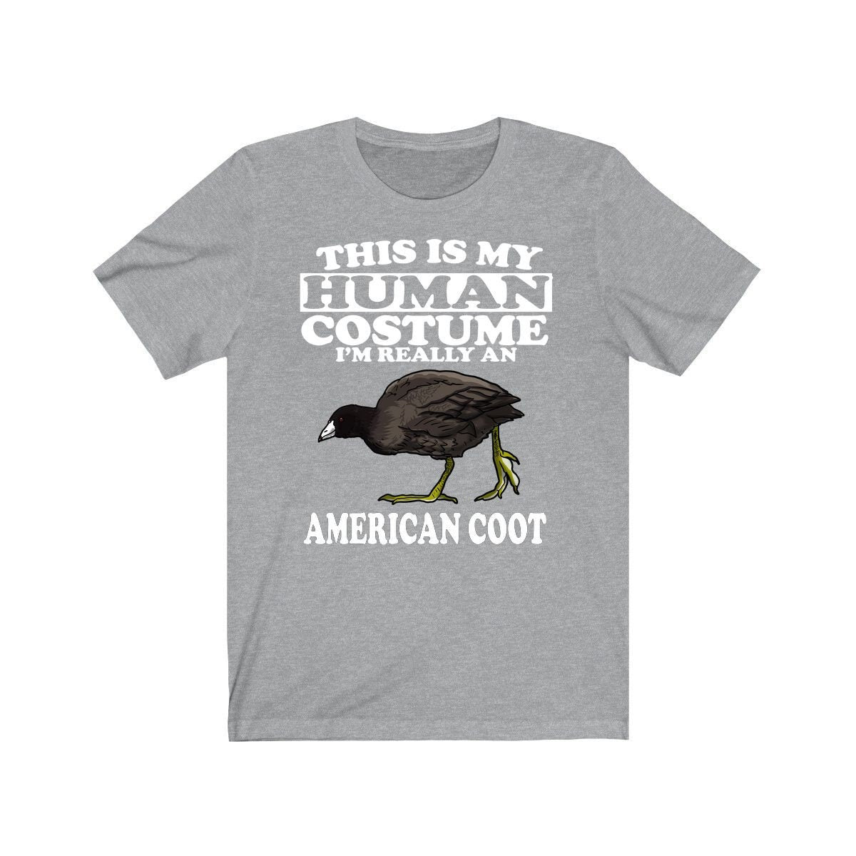 This Is My Human Costume I'm Really An American Coot Bird Shirt, American Coot Lover Shirt, Birding Shirt, Bird Lover Gift, Animal Gift Image 1