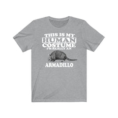 This Is My Human Costume I'm Really An Armadillo Shirt - armadillo print design