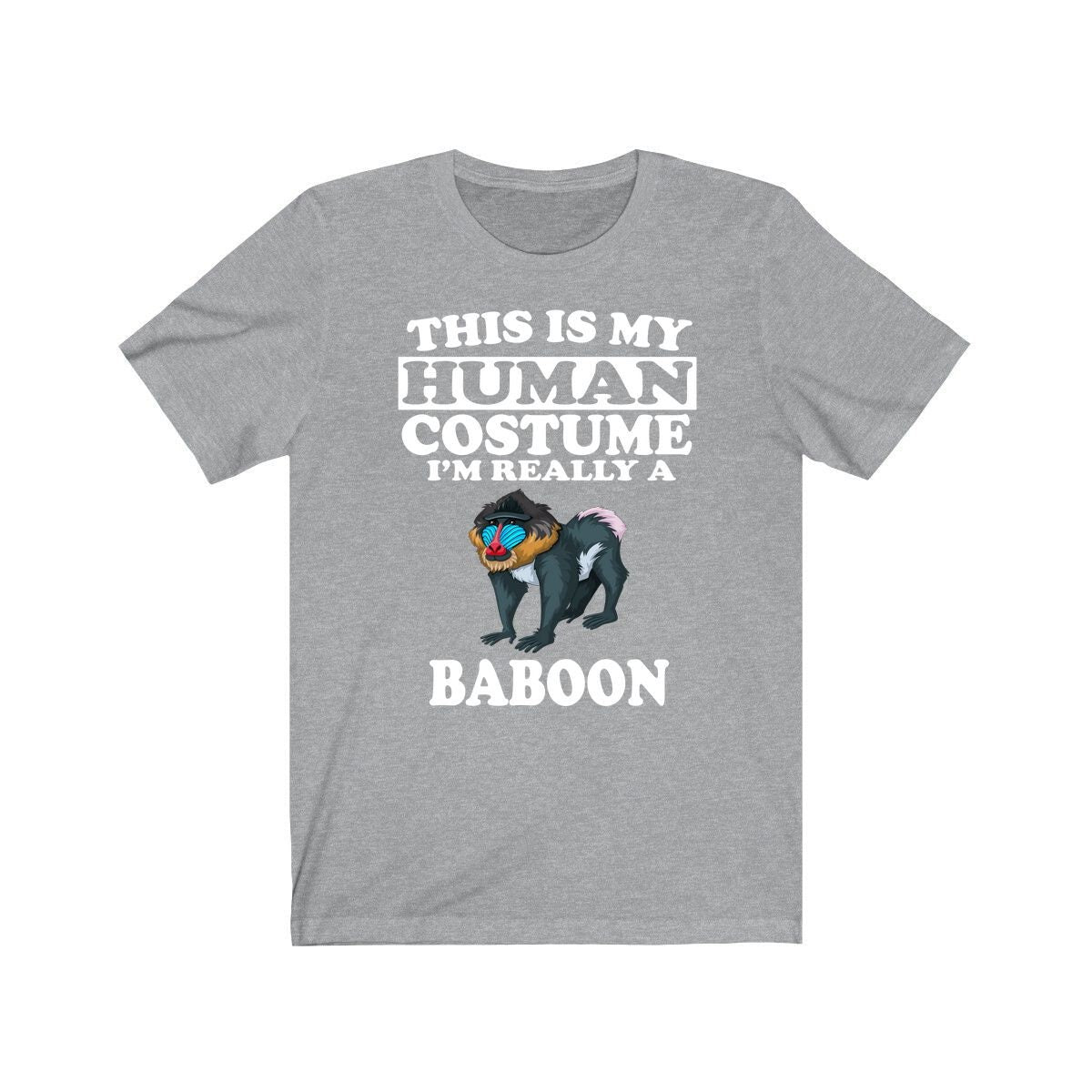 This Is My Human Costume I'm Really A Baboon Shirt, Baboon Lover Shirt, Baboon Shirt, Baboon Lover Gift, Animal Gift Image 1