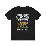 This Is My Human Costume I'm Really A Bengal Tiger Shirt, Bengal Tiger Lover Shirt, Tiger Shirt, Tiger Lover Gift, Animal Gift Image 2