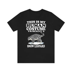 This Is My Human Costume I'm Really A Snow Leopard Shirt - Snow Leopard print
