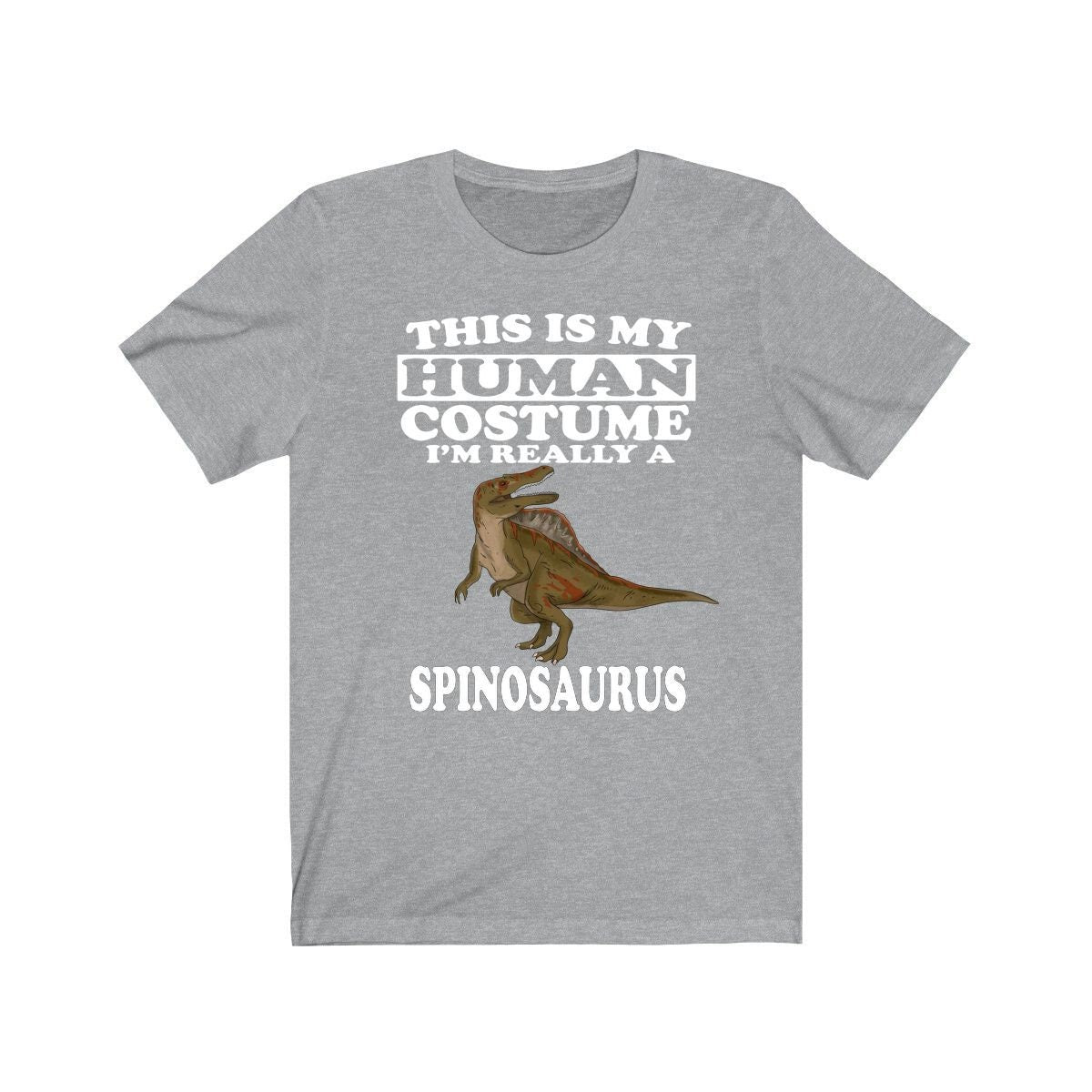 This Is My Human Costume I'm Really A Spinosaurus Dinosaur Shirt, Spinosaurus Lover Shirt, Dinosaur Shirt, Dinosaur Funny Gift, Adult Kids Image 1