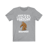 This Is My Human Costume I'm Really A Bigfoot Shirt, Bigfoot Lover Shirt, Bigfoot Shirt, Bigfoot Lover Gift, Animal Gift Image 3