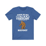 This Is My Human Costume I'm Really A Bigfoot Shirt, Bigfoot Lover Shirt, Bigfoot Shirt, Bigfoot Lover Gift, Animal Gift Image 2