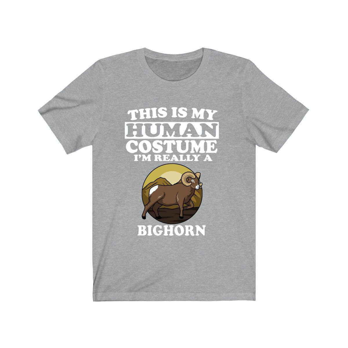 This Is My Human Costume I'm Really A Bighorn Sheep Shirt, Bighorn Lover Shirt, Bighorn Shirt, Bighorn Lover Gift, Animal Gift Image 2