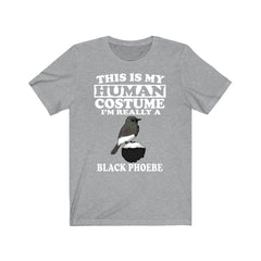 This Is My Human Costume I'm Really A Black Phoebe Shirt - black phoebe print design