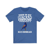 This Is My Human Costume I'm Really A Blue Grosbeaks Shirt, Grosbeaks Lover Shirt, Birding Shirt, Bird Lover Gift, Animal Gift Image 3