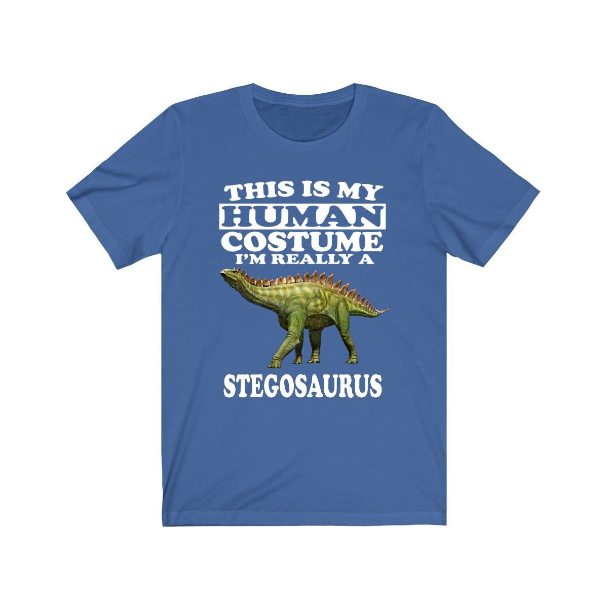 This Is My Human Costume I'm Really A Stegosaurus Dinosaur Shirt, Stegosaurus Lover Shirt, Stegosaurus Shirt, Funny Gift, Animal Adult Kids Image 3