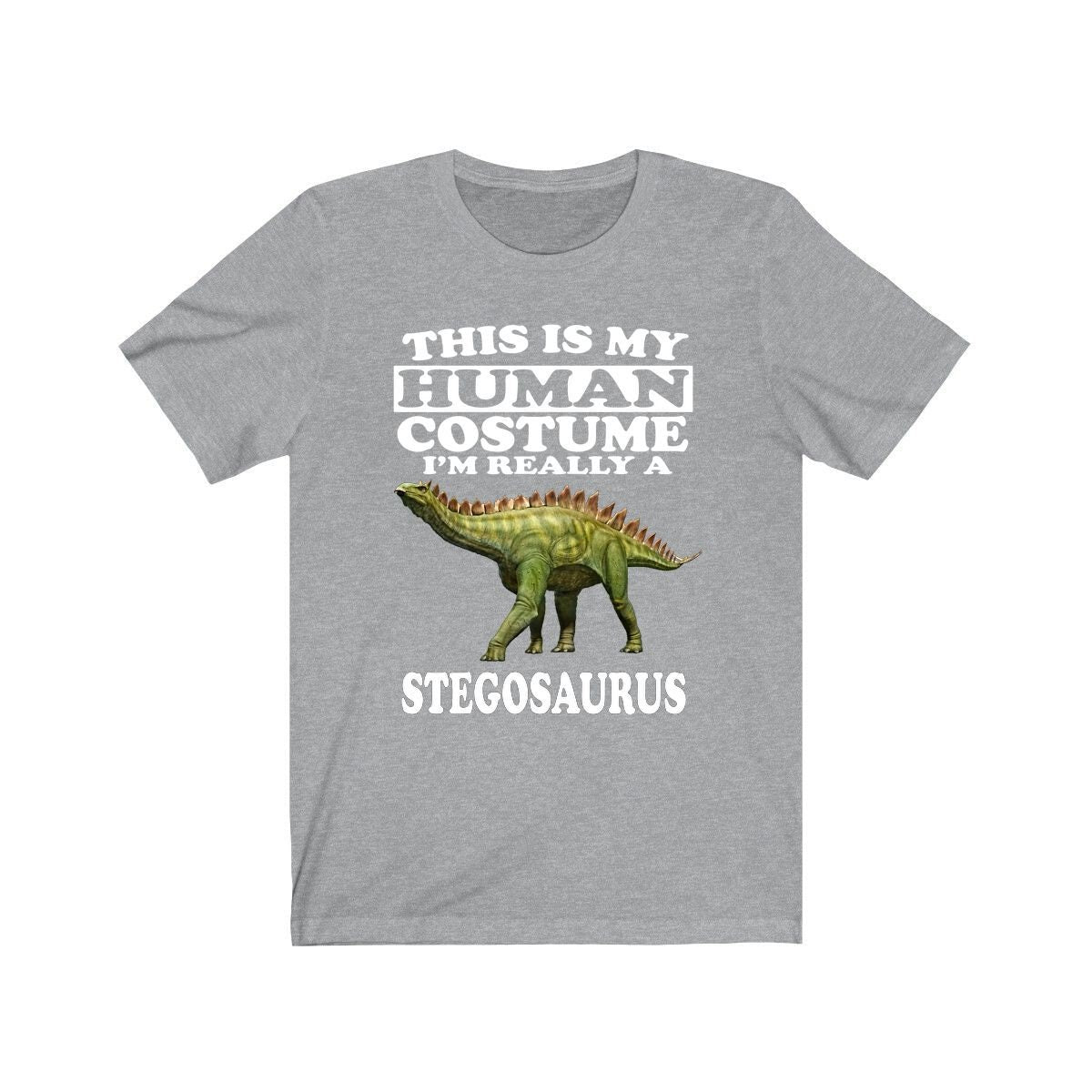 This Is My Human Costume I'm Really A Stegosaurus Dinosaur Shirt, Stegosaurus Lover Shirt, Stegosaurus Shirt, Funny Gift, Animal Adult Kids Image 1
