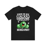 This Is My Human Costume I'm Really A Brussels Sprout Shirt, Brussels Sprout Lover Shirt, Vegetable Shirt, Vegan Lover Gift, Animal Gift Image 1