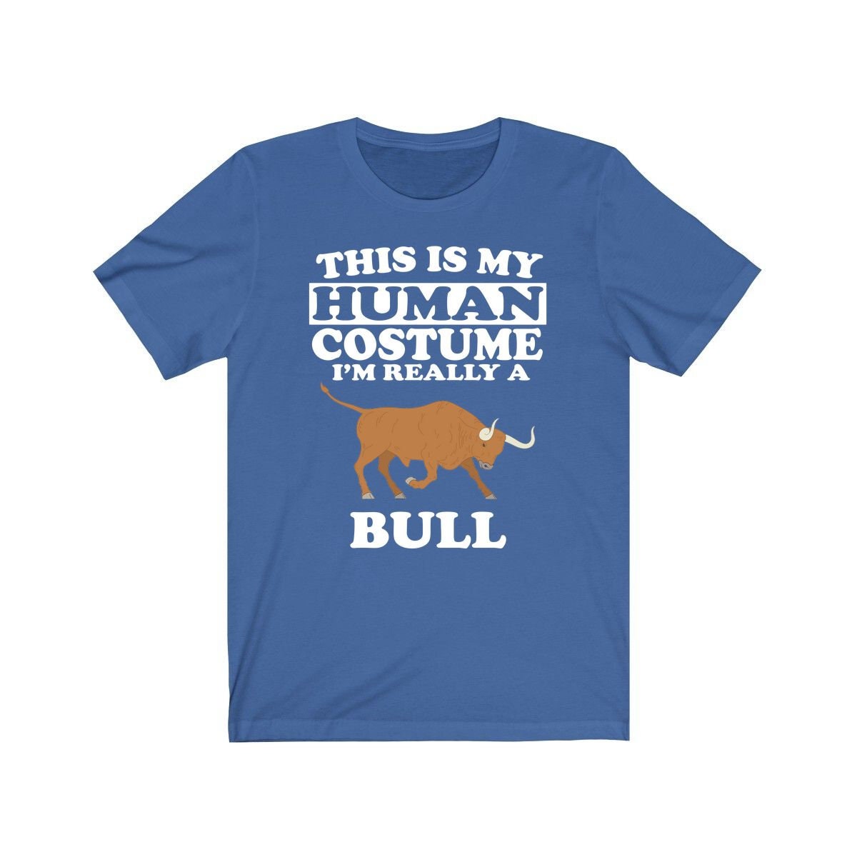 This Is My Human Costume I'm Really A Bull Shirt, Bull Lover Shirt, Bull Shirt, Bull Lover Gift, Animal Gift Image 2
