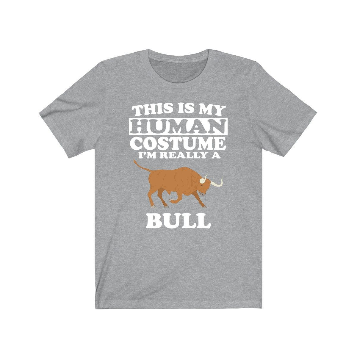 This Is My Human Costume I'm Really A Bull Shirt, Bull Lover Shirt, Bull Shirt, Bull Lover Gift, Animal Gift Image 3