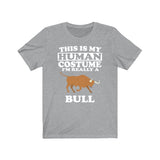 This Is My Human Costume I'm Really A Bull Shirt, Bull Lover Shirt, Bull Shirt, Bull Lover Gift, Animal Gift Image 3