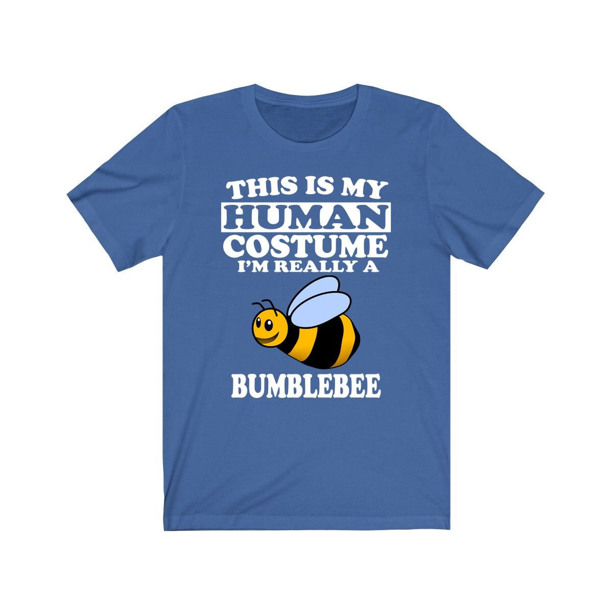 This Is My Human Costume I'm Really A Bumblebee Shirt, Bumblebee Lover Shirt, Bumblebee Shirt, Bumblebee Lover Gift, Animal Gift Image 1